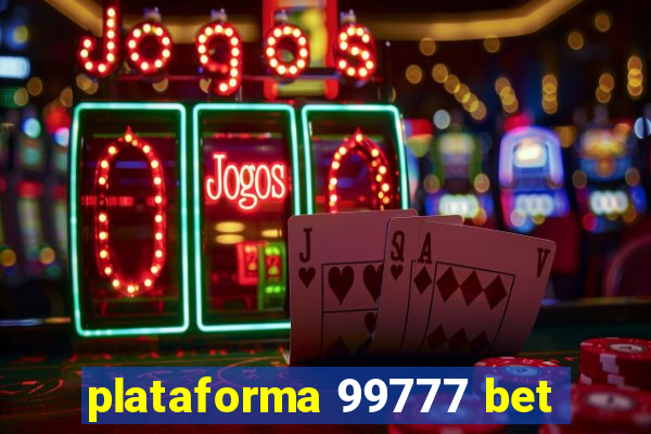 plataforma 99777 bet